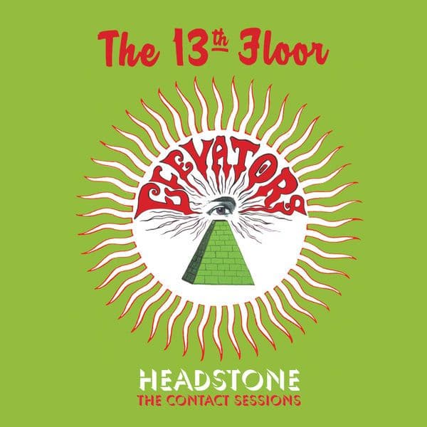 13th_Floor_Elevators-Headstone_The_Contact_Sessions-WEB-2010-QUAVER