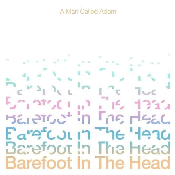 A_Man_Called_Adam-Barefoot_In_the_Head_Special_Edition_-_OTHED033_-WEB-2026-JADED