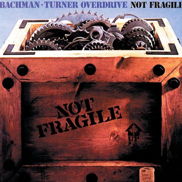 Bachman-Turner_Overdrive-Not_Fragile-WEB-1974-QUAVER_iNT