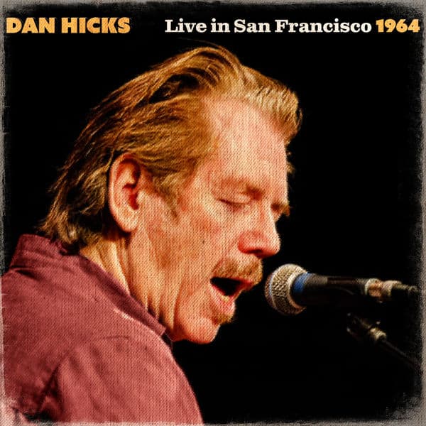 Dan_Hicks-Dan_Hicks_Live_In_San_Francisco_1964-16BIT-WEB-FLAC-2016-OBZEN