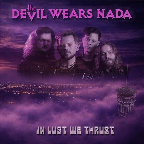 The_Devil_Wears_Nada-In_Lust_We_Thrust-WEB-2026-ENViED