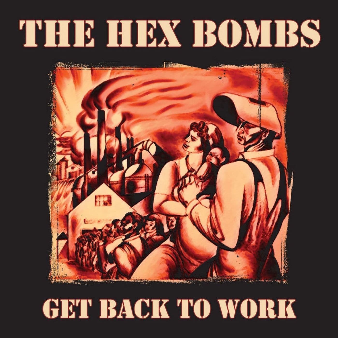 The_Hex_Bombs-Get_Back_To_Work-WEB-2011-SDR