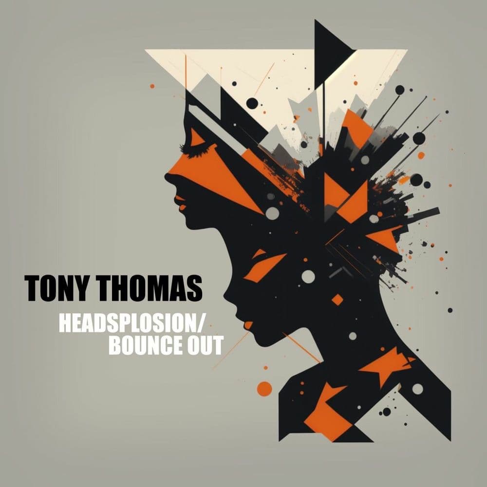 Tony_Thomas_-_Headsplosion_Bounce_Out-_AMBITEK016H_-WEB-2024-ZzZz