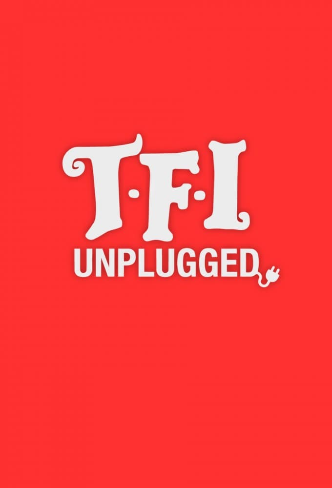 TFI Friday Unplugged