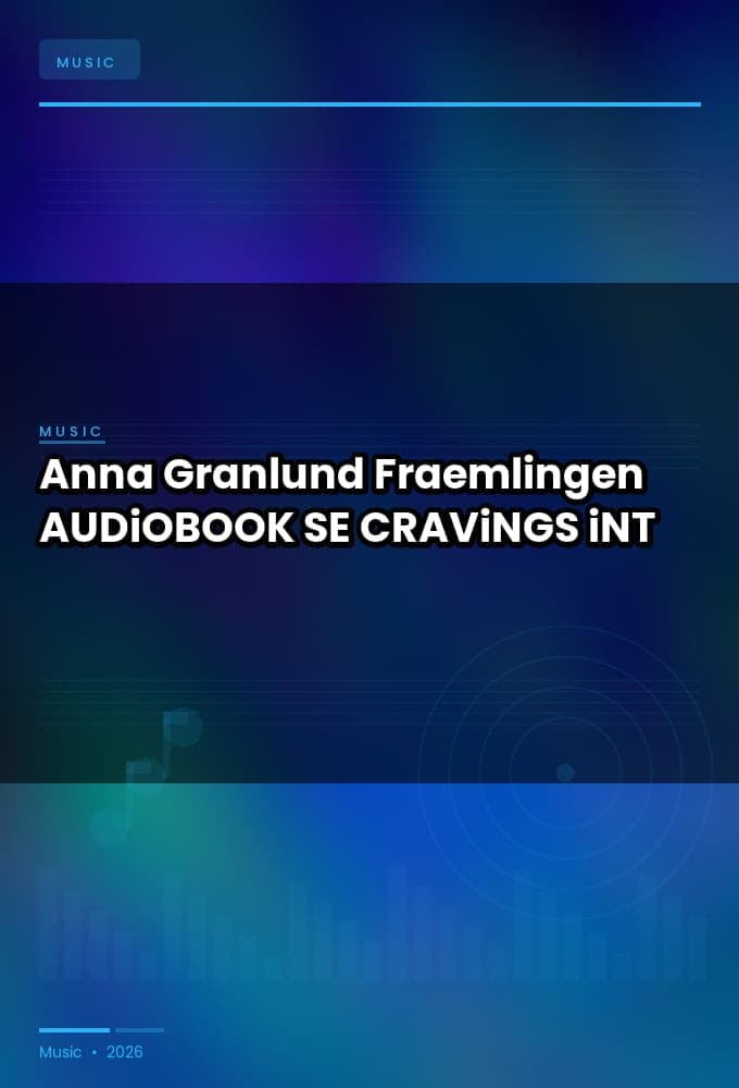 Anna_Granlund_-_Fraemlingen-AUDiOBOOK-WEB-SE-2026-CRAViNGS_iNT