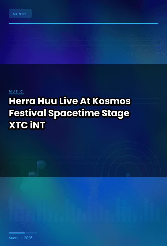 Herra_Huu-Live_At_Kosmos_Festival_Spacetime_Stage_2026-WEB-2026-XTC_iNT