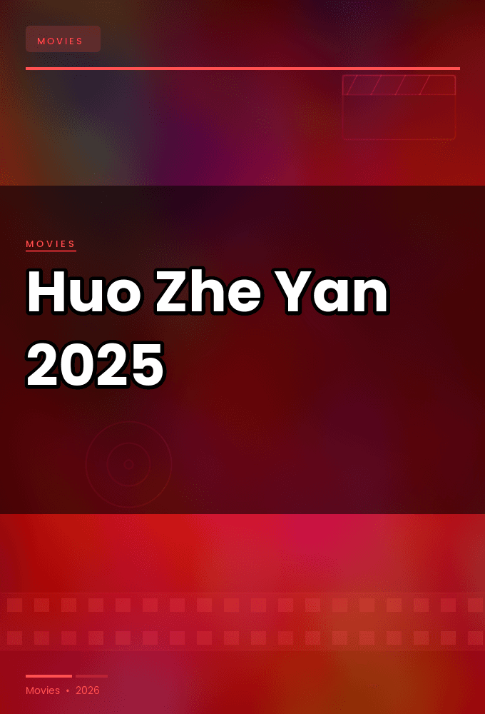 Huo Zhe Yan 2025 1080p WEBRip x265 10bit 5 1-WORLD