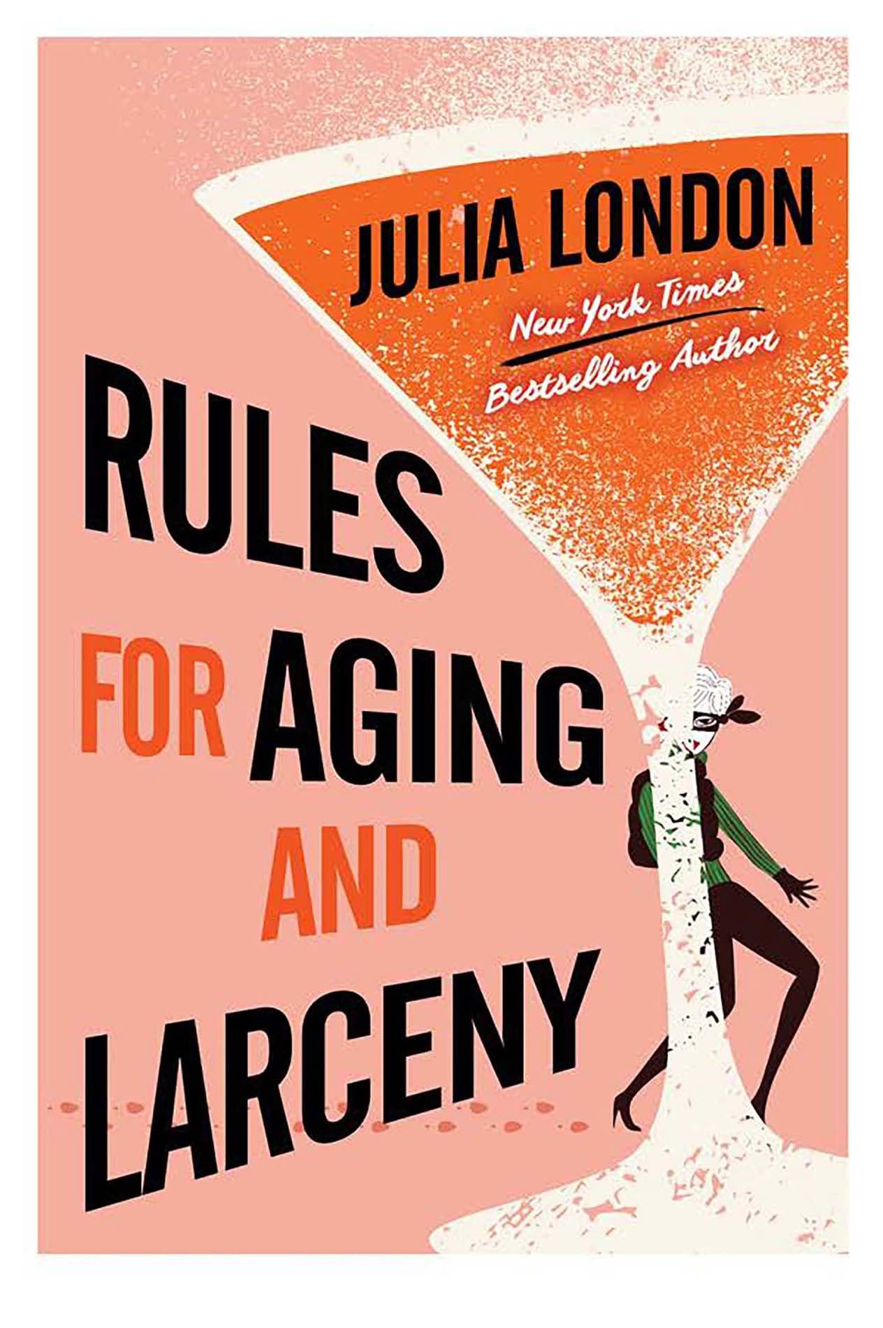 Julia.London.Rules.for.Aging.and.Larceny.2026.RETAiL.EPUB.eBook-NODE