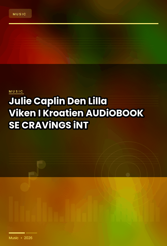 Julie_Caplin_-_Den_Lilla_Viken_I_Kroatien-AUDiOBOOK-WEB-SE-2026-CRAViNGS_iNT