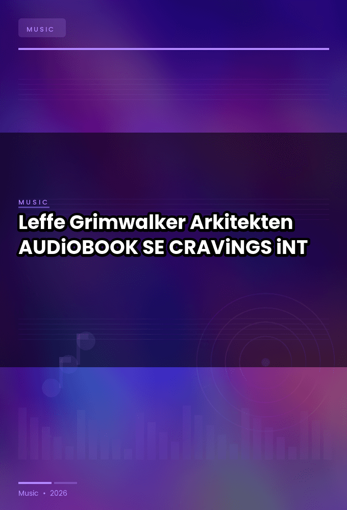 Leffe_Grimwalker_-_Arkitekten-AUDiOBOOK-WEB-SE-2026-CRAViNGS_iNT