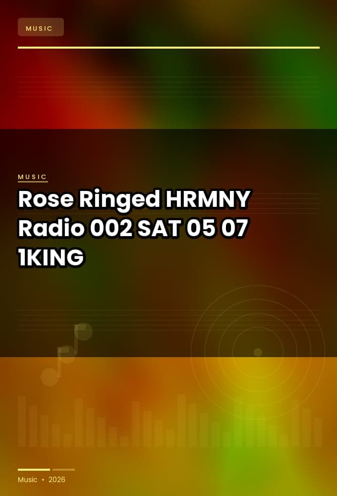 Rose_Ringed-HRMNY_Radio_002-SAT-05-07-2026-1KING
