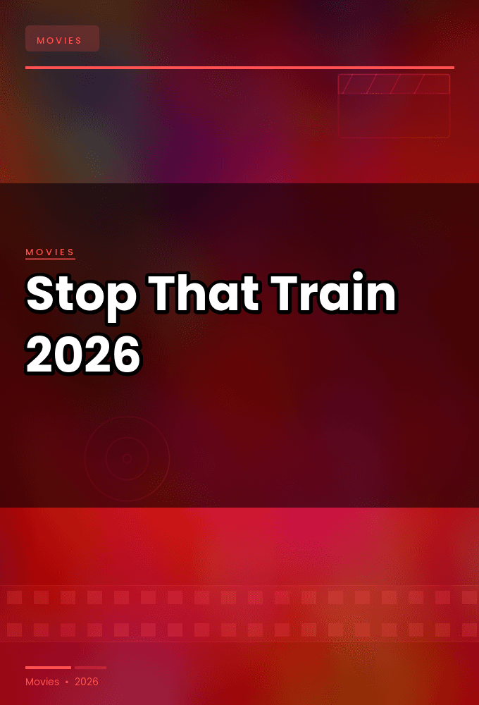Stop That Train 2026 1080p WEBRip x265 10bit 5 1-LAMA