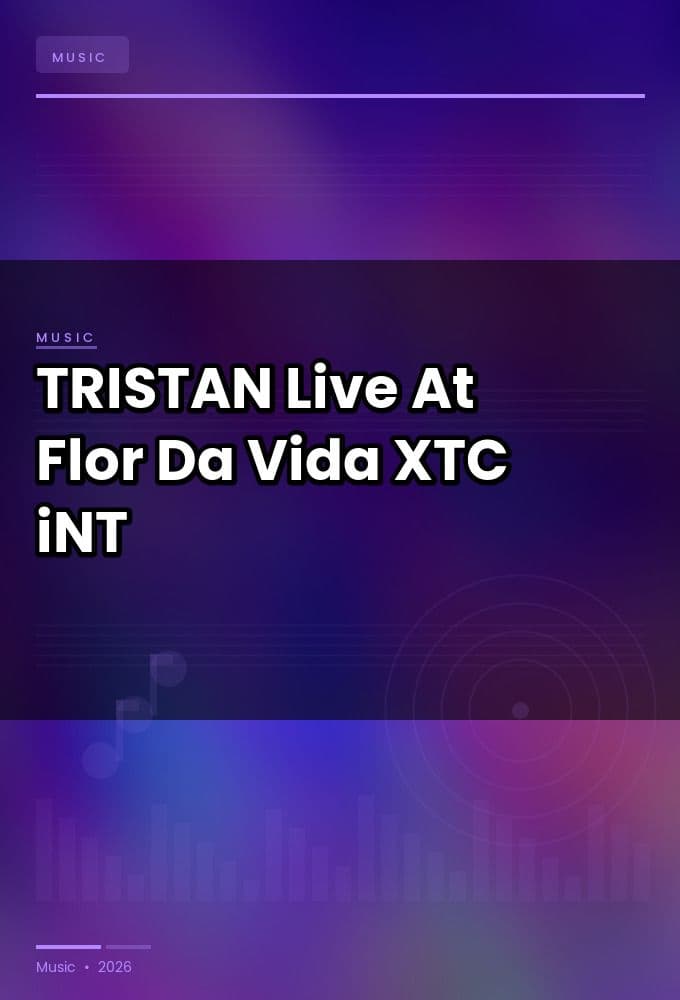 TRISTAN-Live_At_Flor_Da_Vida_2026-WEB-2026-XTC_iNT
