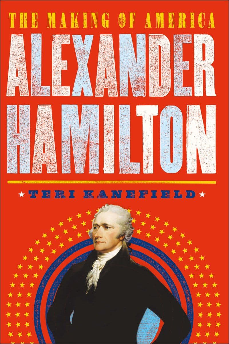 Teri.Kanefield.-.Alexander.Hamilton.2017.RETAIL.EPUB.eBook-CTO