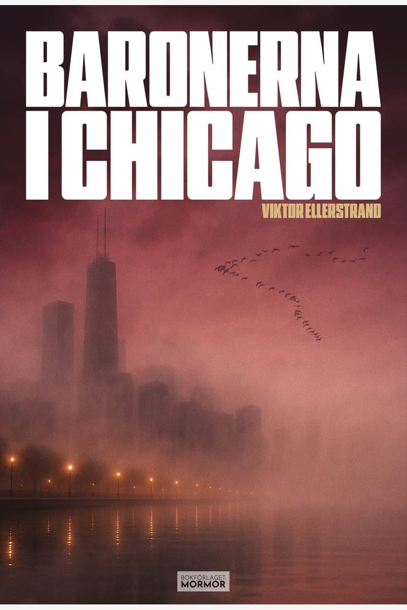 Viktor.Ellerstrand.Baronerna.I.Chicago.2026.SWEDiSH.RETAiL.ePub.eBOOK-DECiPHER