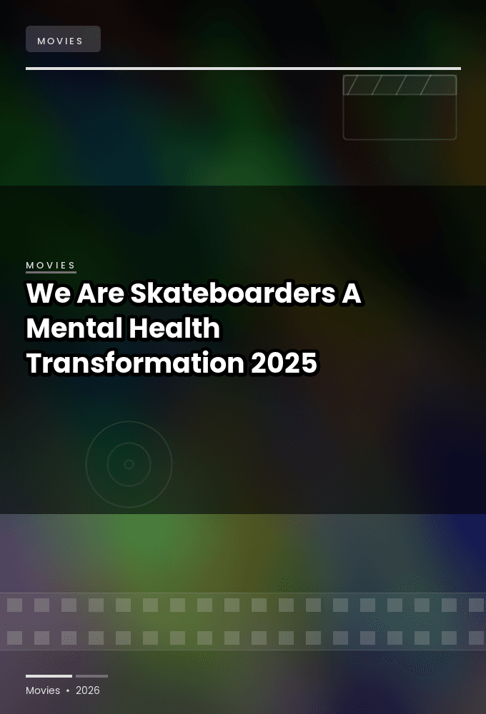 We Are Skateboarders A Mental Health Transformation 2025 1080p WEBRip-YTSGGYTSBZ