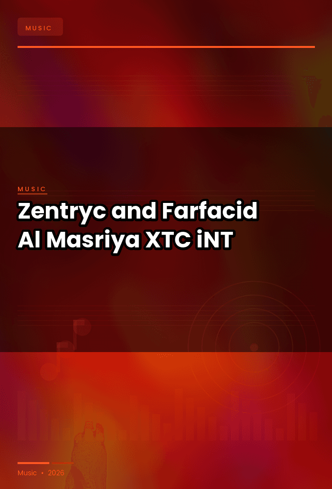 Zentryc_and_Farfacid-Al_Masriya-SINGLE-WEB-2024-XTC_iNT