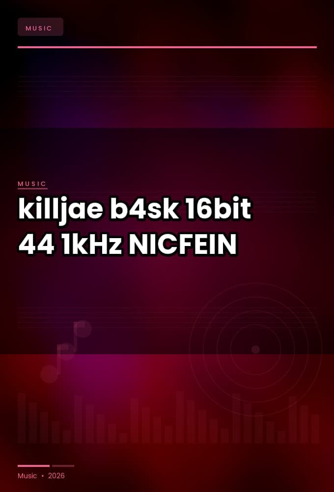 killjae_-_b4sk_2026_FLAC_16bit-44.1kHz_-NICFEIN
