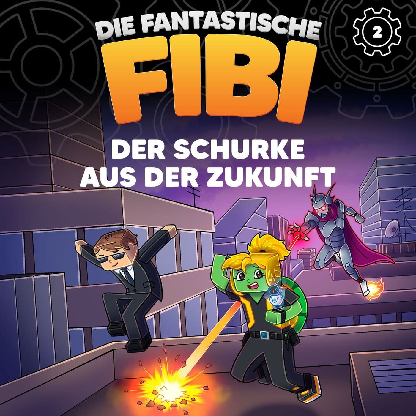 Die_fantastische_Fibi-Folge_02_Der_Schurke_aus_der_Zukunft-ABOOK-WEB-DE-2025-MONGOS