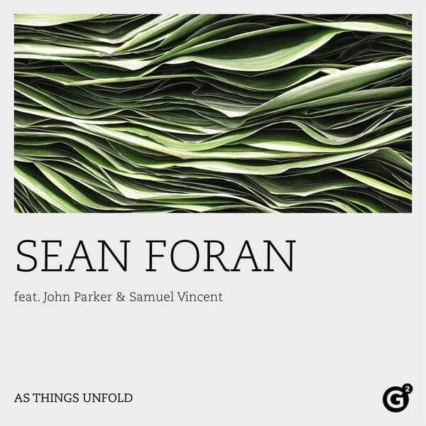 Sean_Foran_feat._John_Parker_and_Samuel_Vincent-As_Things_Unfold-EP-24BIT-WEB-FLAC-2026-ENRiCH