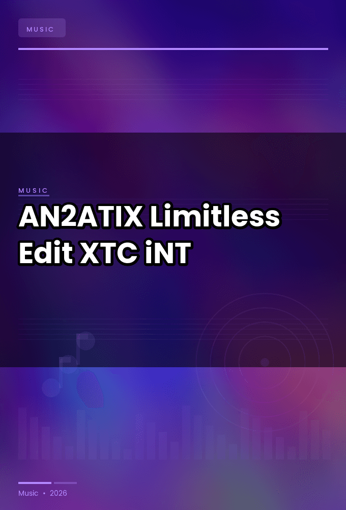 AN2ATIX-Limitless_Edit_-SINGLE-WEB-2023-XTC_iNT