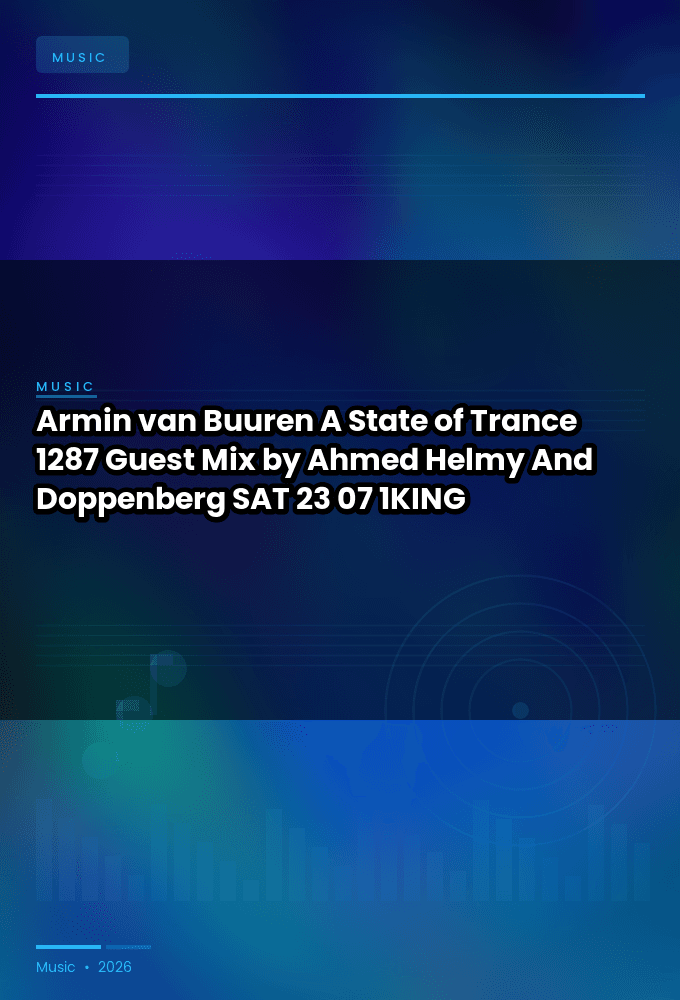Armin_van_Buuren-A_State_of_Trance_1287_Guest_Mix_by_Ahmed_Helmy_And_Doppenberg-SAT-23-07-2026-1KING