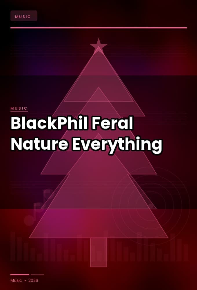 BlackPhil_-_Feral_Nature_Everything-_10368398_-WEB-2026-ZzZz