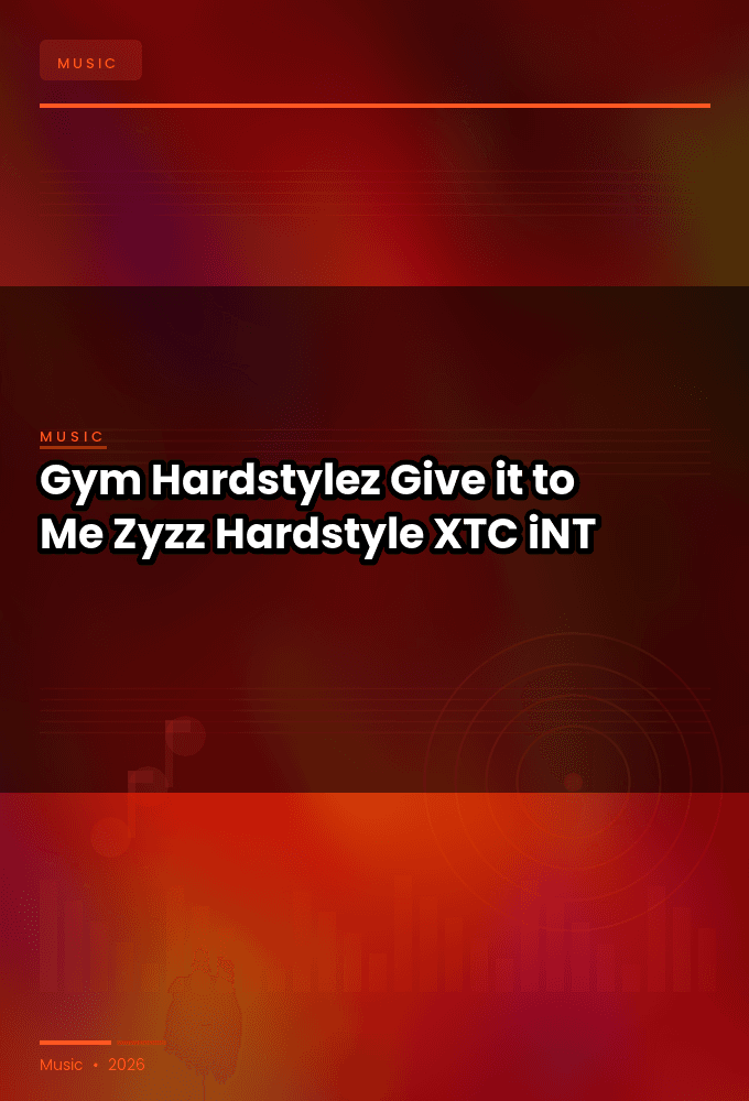 Gym_Hardstylez-Give_it_to_Me_Zyzz_Hardstyle_-SINGLE-WEB-2024-XTC_iNT