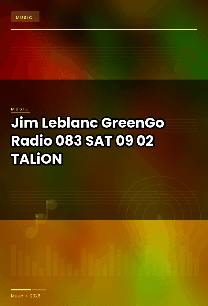 Jim_Leblanc_-_GreenGo_Radio_083-SAT-09-02-2026-TALiON