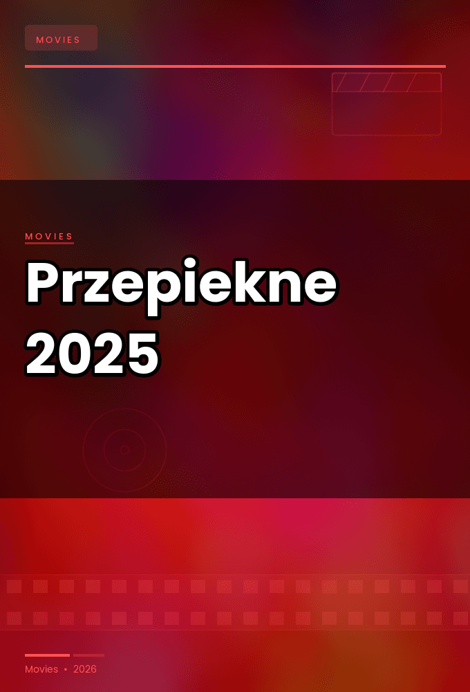 Przepiekne.2025