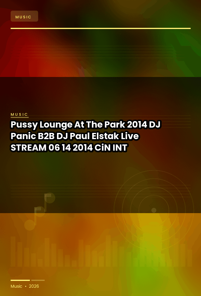 Pussy_Lounge_At_The_Park_2014-DJ_Panic_B2B_DJ_Paul_Elstak_Live-STREAM-06-14-2014-CiN_INT