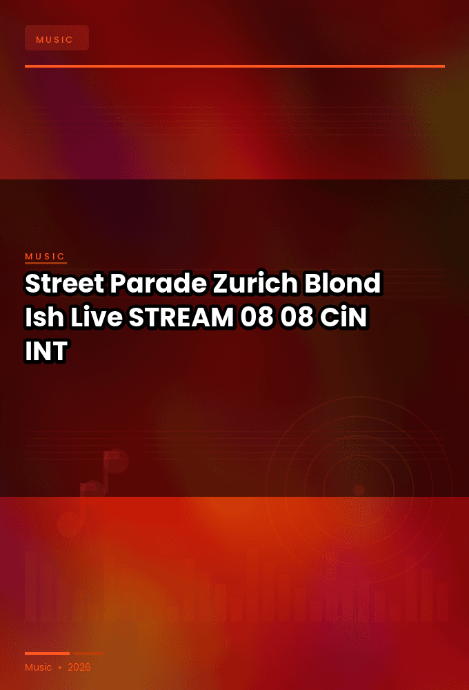 Street_Parade_Zurich_2026-Blond_Ish_Live-STREAM-08-08-2026-CiN_INT
