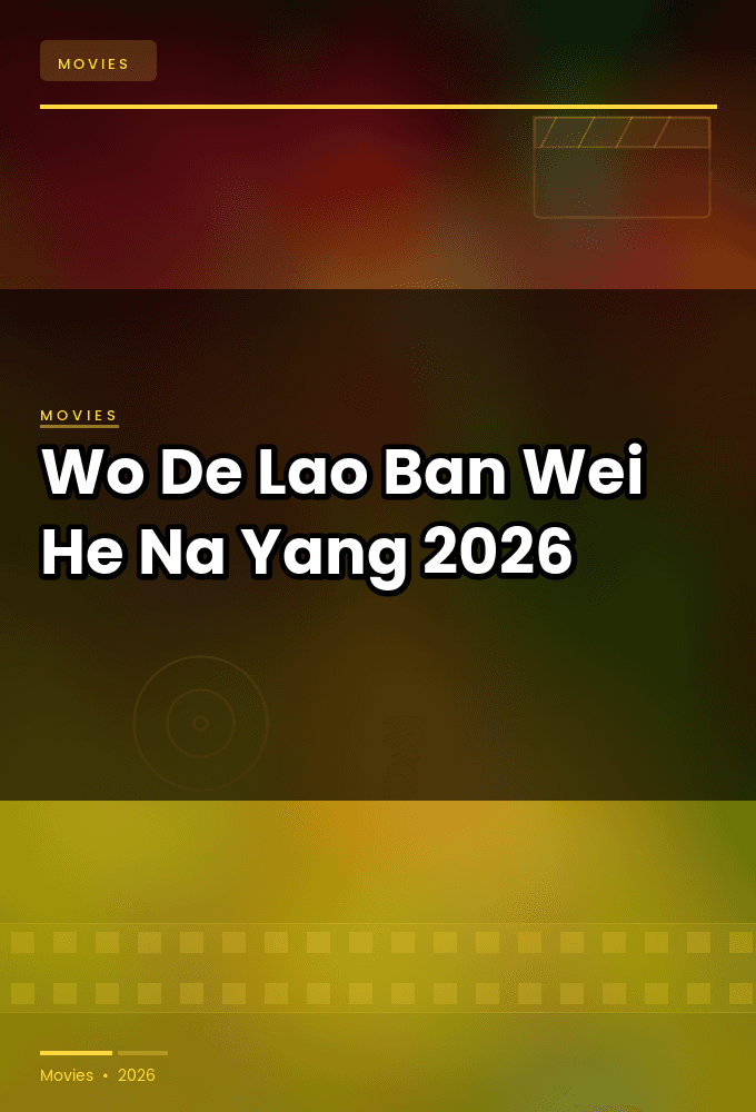 Wo De Lao Ban Wei He Na Yang 2026 1080p WEBRip 5 1-LAMA
