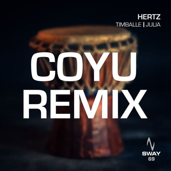 Hertz-Timballe_Coyu_Remix_-_SWAY69_-24BIT-WEB-FLAC-2025-BABAS